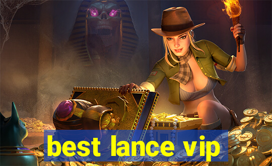 best lance vip